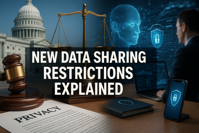 New Data Sharing Restrictions Explained